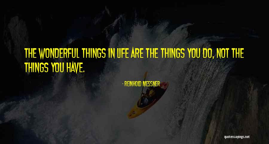 Kedia Group Quotes By Reinhold Messner Kedia Group Quotes By Reinhold Messner