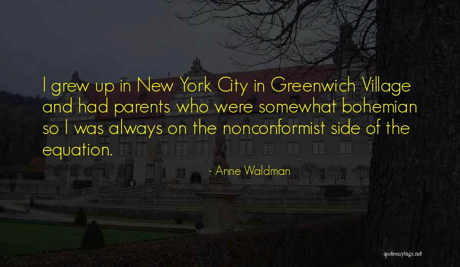 Kedryn Evenson Quotes By Anne Waldman Kedryn Evenson Quotes By Anne Waldman