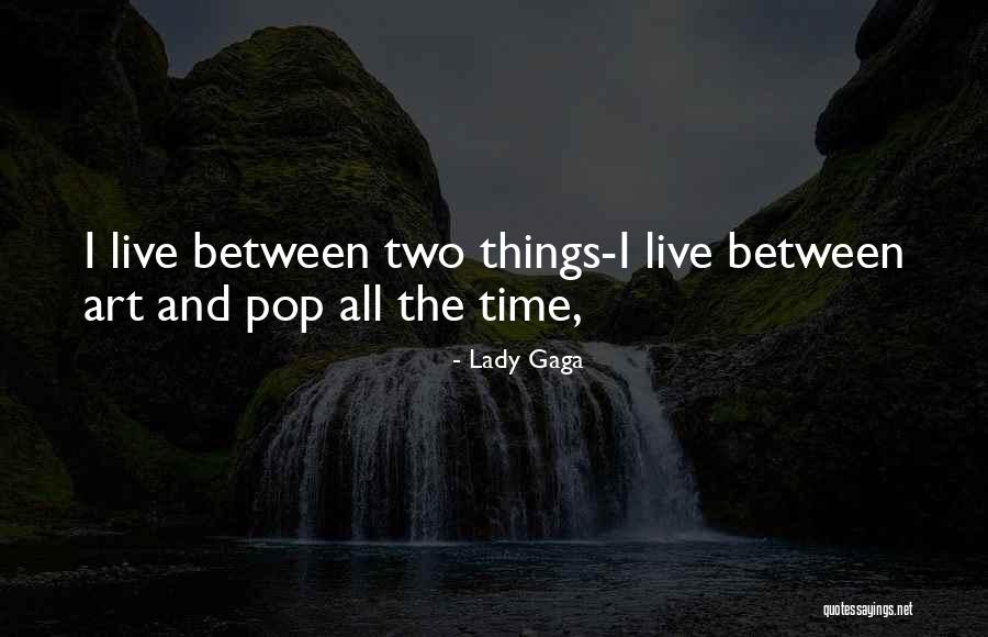 Kedudukan Wawasan Quotes By Lady Gaga Kedudukan Wawasan Quotes By Lady Gaga