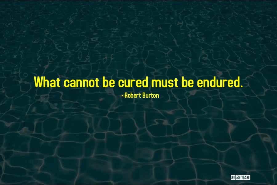 Kedutaan Besar Quotes By Robert Burton Kedutaan Besar Quotes By Robert Burton