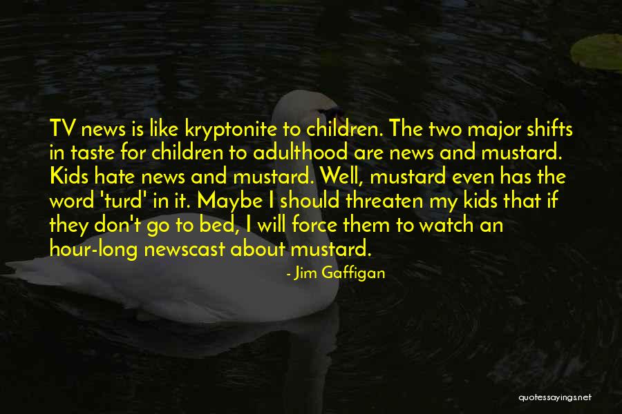 Kedutaan Indonesia Quotes By Jim Gaffigan Kedutaan Indonesia Quotes By Jim Gaffigan