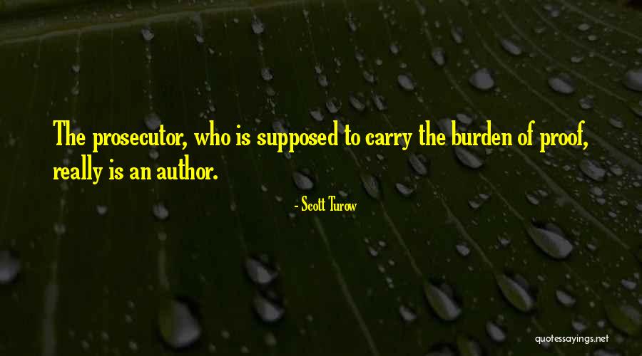 Kedzior Wealth Quotes By Scott Turow Kedzior Wealth Quotes By Scott Turow
