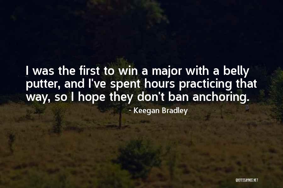 Keegan Bradley Quotes 1131774