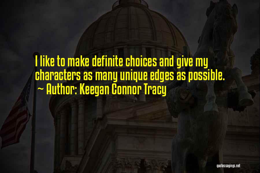 Keegan Connor Tracy Quotes 1199708