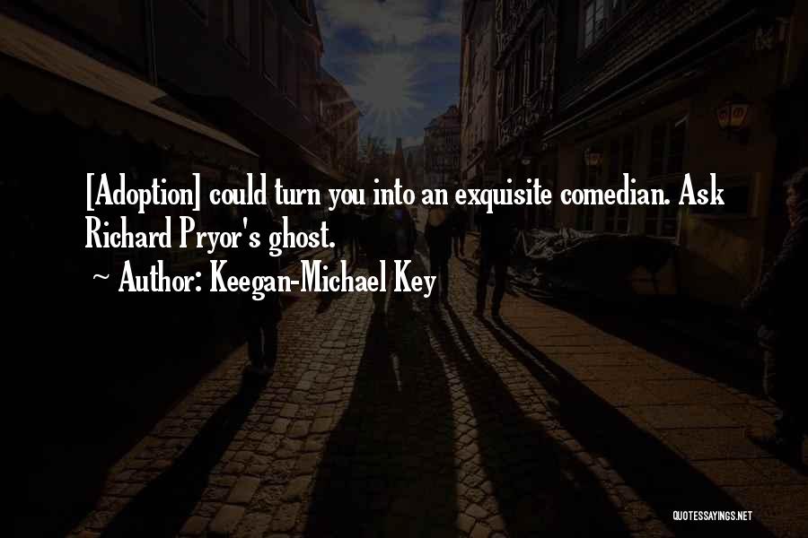 Keegan-Michael Key Quotes 1911202