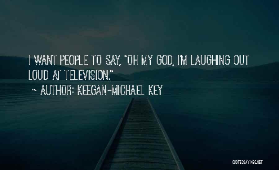 Keegan-Michael Key Quotes 1987680