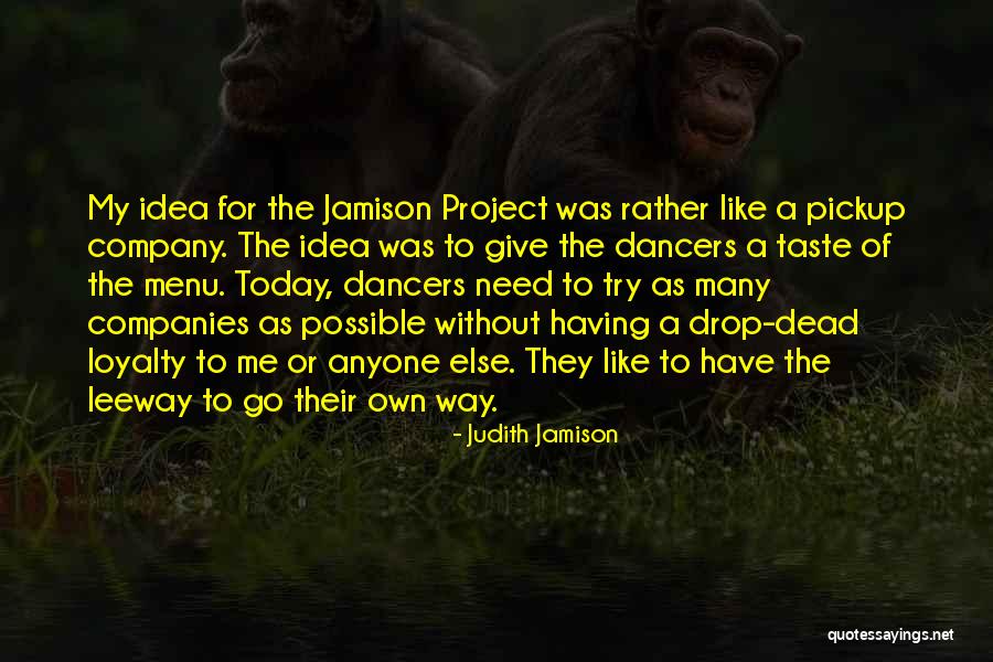 Keegans Quotes By Judith Jamison Keegans Quotes By Judith Jamison