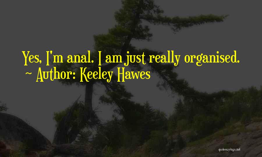 Keeley Hawes Quotes 1719068