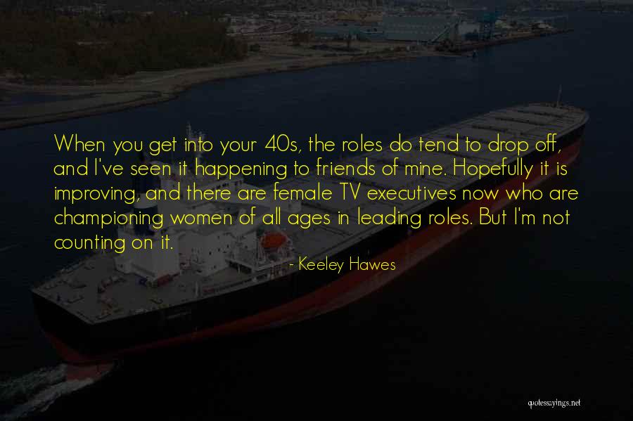 Keeley Hawes Quotes 407256