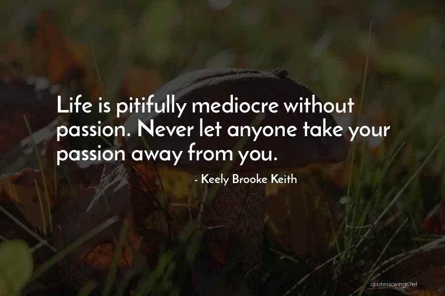 Keely Brooke Keith Quotes 1818082