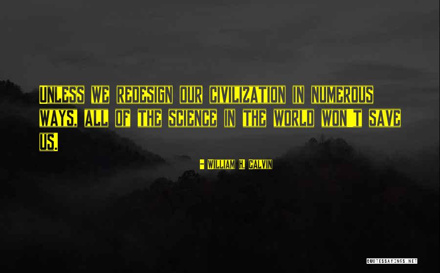 Keenans Quotes By William H. Calvin Keenans Quotes By William H. Calvin