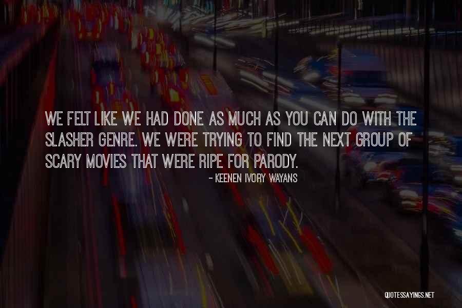 Keenen Ivory Quotes By Keenen Ivory Wayans Keenen Ivory Quotes By Keenen Ivory Wayans