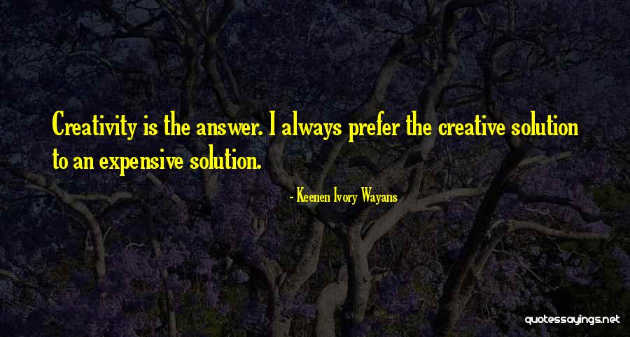 Keenen Ivory Quotes By Keenen Ivory Wayans Keenen Ivory Quotes By Keenen Ivory Wayans