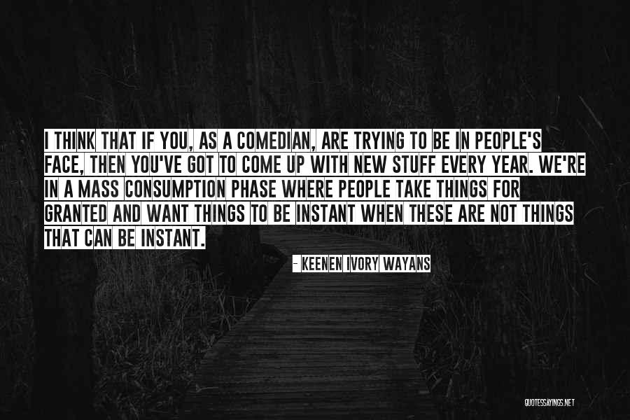 Keenen Ivory Quotes By Keenen Ivory Wayans Keenen Ivory Quotes By Keenen Ivory Wayans