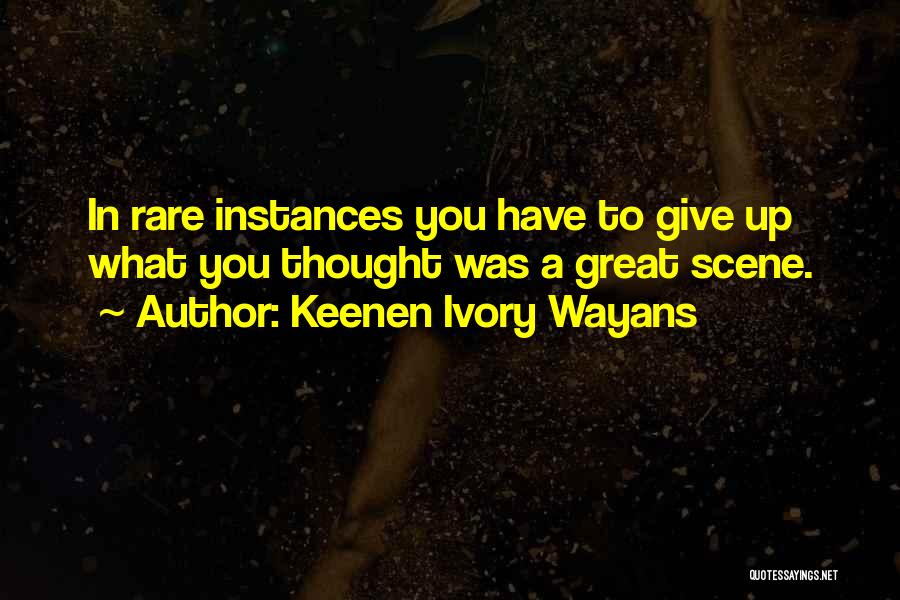 Keenen Ivory Wayans Quotes 1472302
