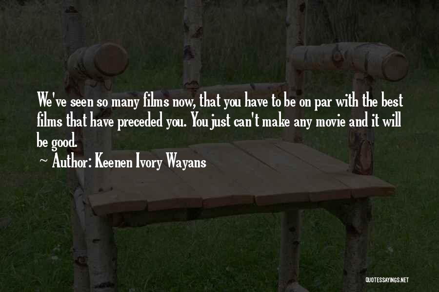 Keenen Ivory Wayans Quotes 1754845