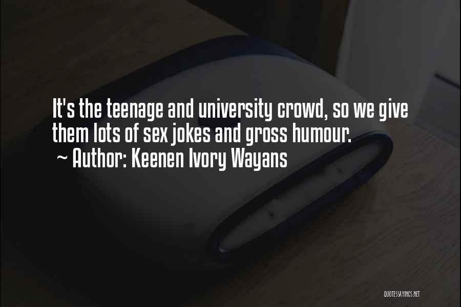 Keenen Ivory Wayans Quotes 814125
