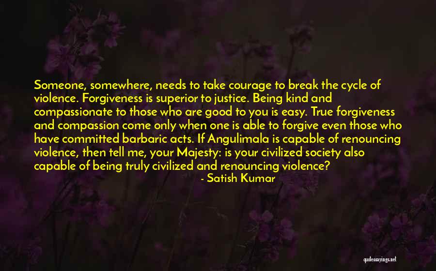 Keenlyside Opera Quotes By Satish Kumar Keenlyside Opera Quotes By Satish Kumar
