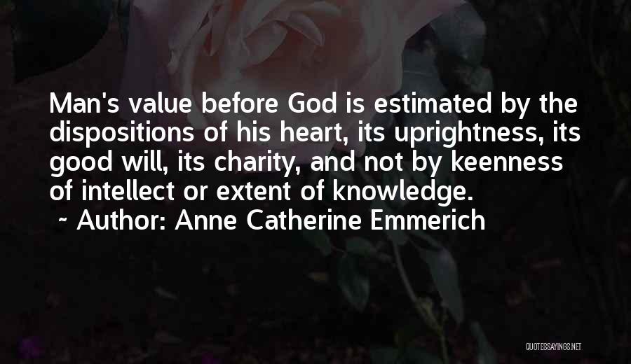Keenness Quotes By Anne Catherine Emmerich