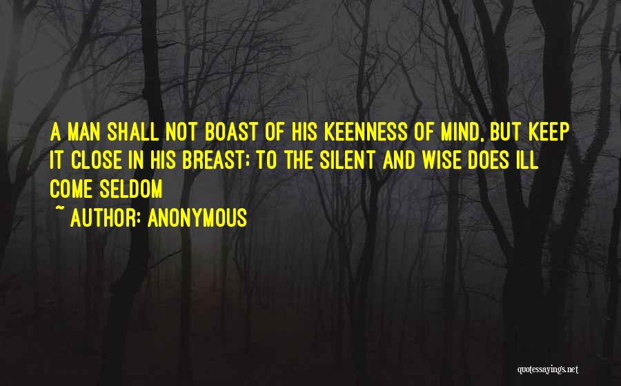 Keenness Quotes By Anonymous