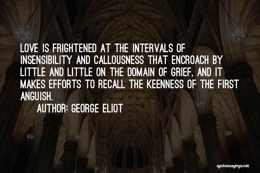 Keenness Quotes By George Eliot