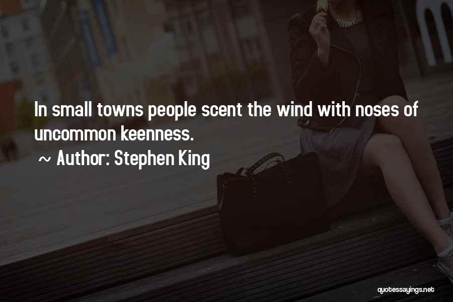 Keenness Quotes By Stephen King