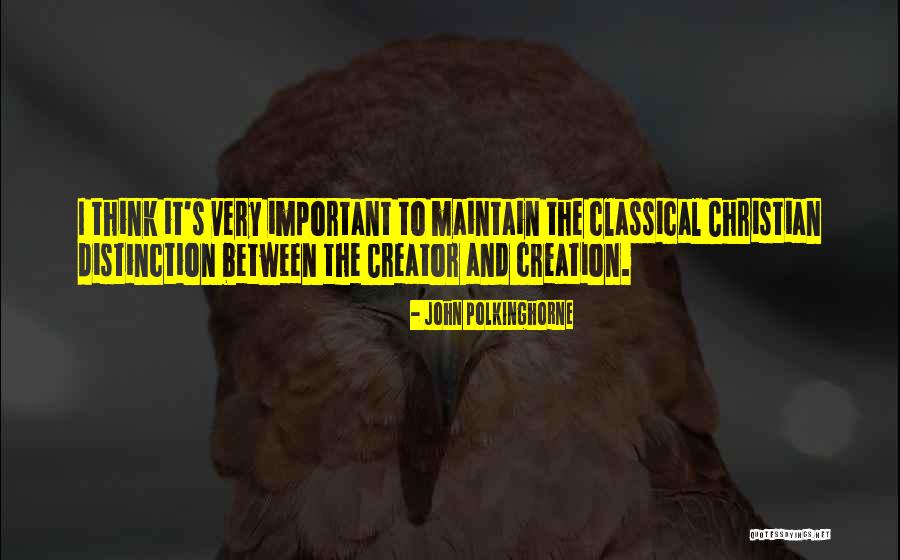 Keens Quotes By John Polkinghorne Keens Quotes By John Polkinghorne