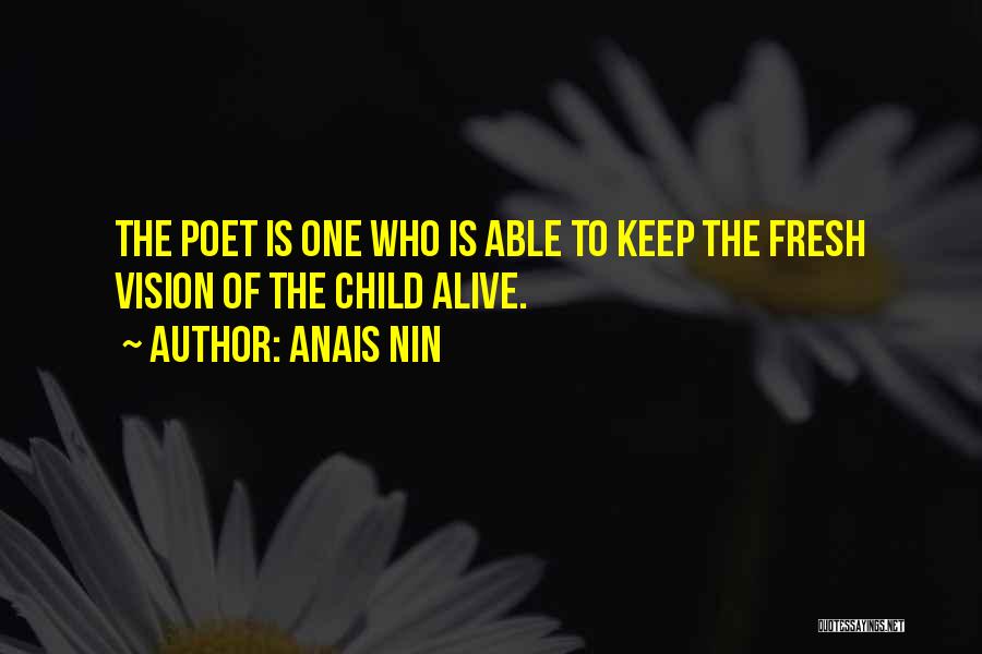 Keep A Child Alive Quotes By Anais Nin