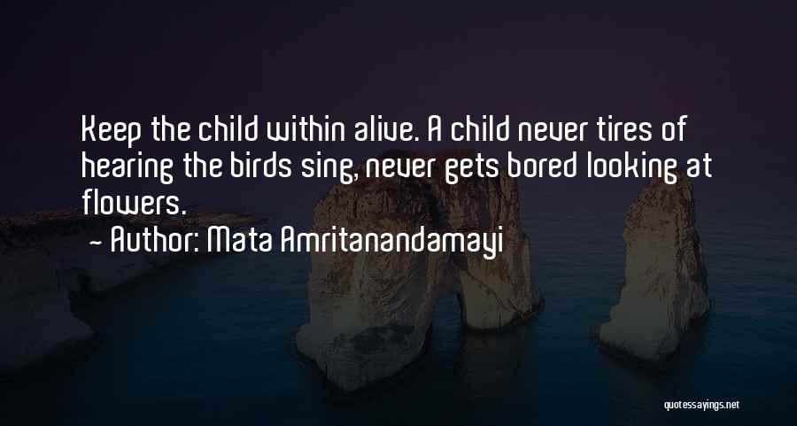 Keep A Child Alive Quotes By Mata Amritanandamayi