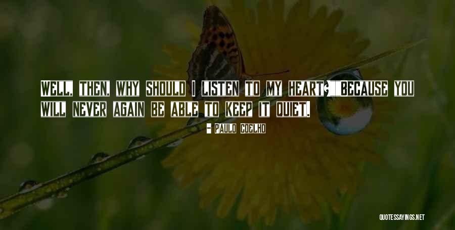 Keep A Quiet Heart Quotes By Paulo Coelho Keep A Quiet Heart Quotes By Paulo Coelho