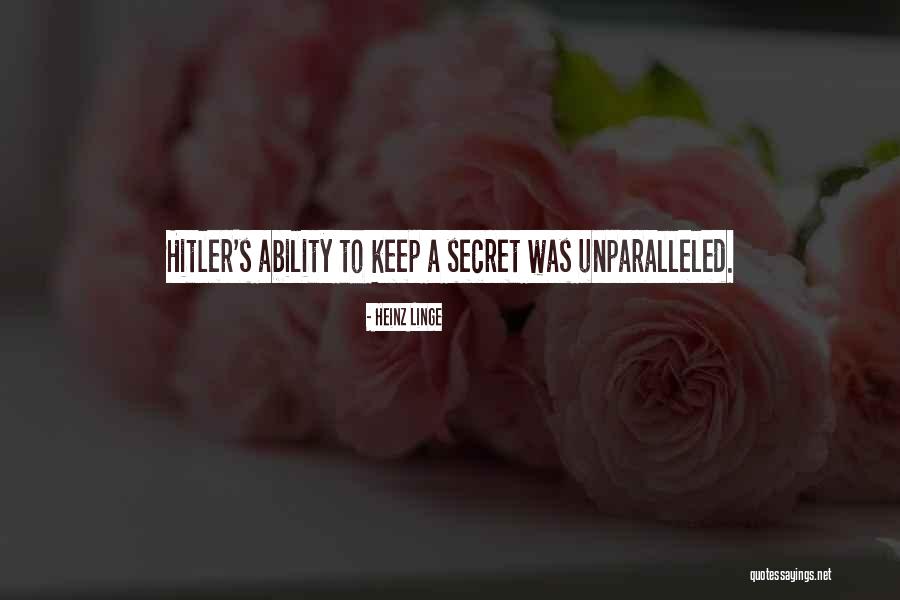 Keep A Secret Quotes By Heinz Linge Keep A Secret Quotes By Heinz Linge