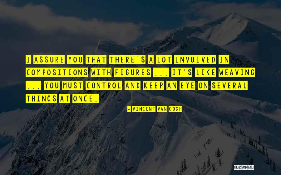 Keep An Eye Quotes By Vincent Van Gogh Keep An Eye Quotes By Vincent Van Gogh