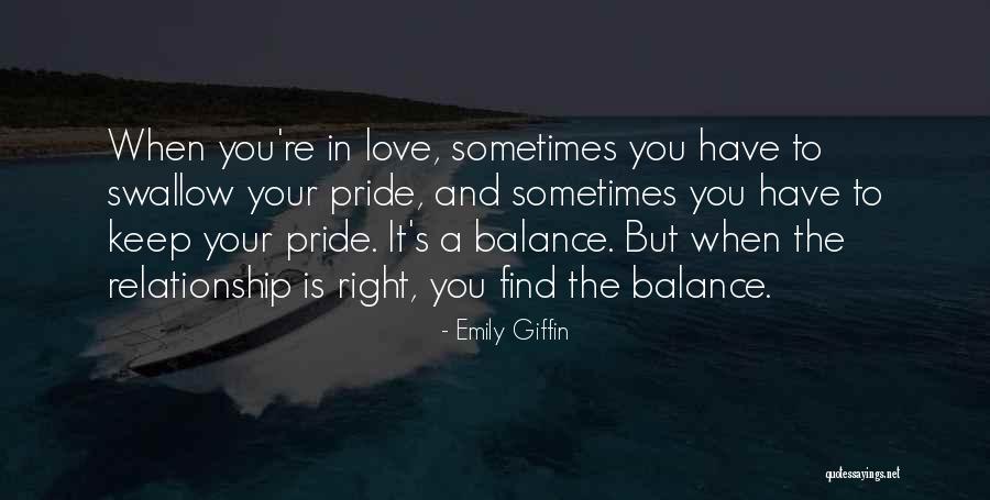 Keep Balance Quotes By Emily Giffin