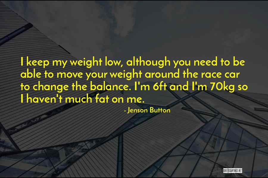 Keep Balance Quotes By Jenson Button