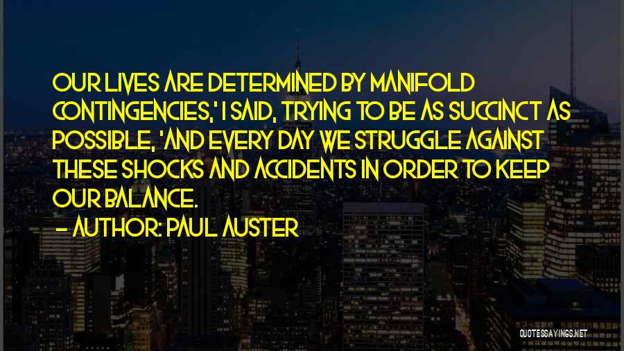 Keep Balance Quotes By Paul Auster