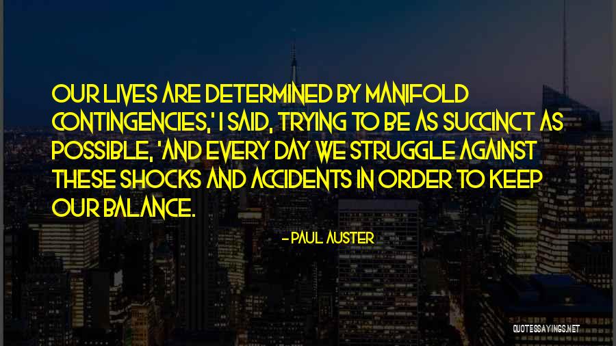 Keep Balance Quotes By Paul Auster