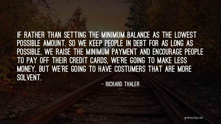 Keep Balance Quotes By Richard Thaler