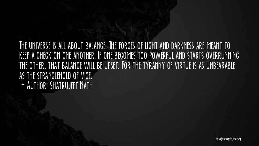 Keep Balance Quotes By Shatrujeet Nath