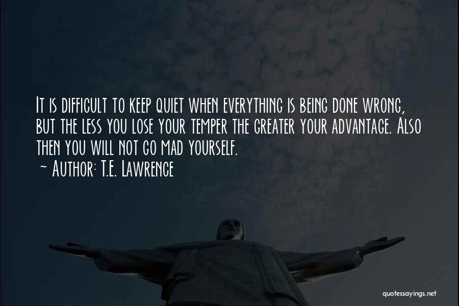 Keep Being You Quotes By T.E. Lawrence