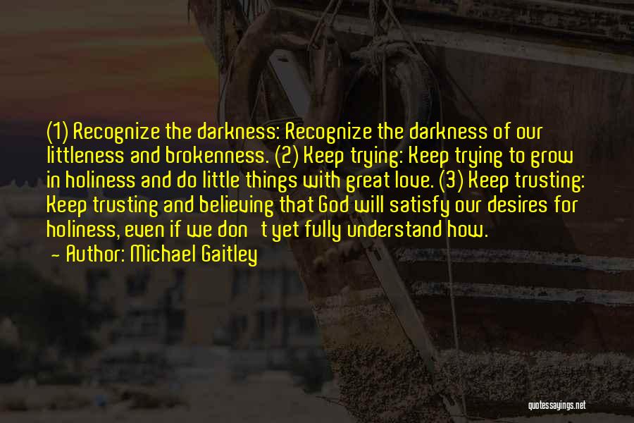 Keep Believing In God Quotes By Michael Gaitley