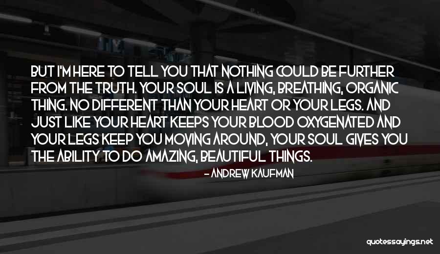 Keep Breathing Quotes By Andrew Kaufman Keep Breathing Quotes By Andrew Kaufman