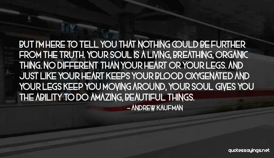 Keep Breathing Quotes By Andrew Kaufman