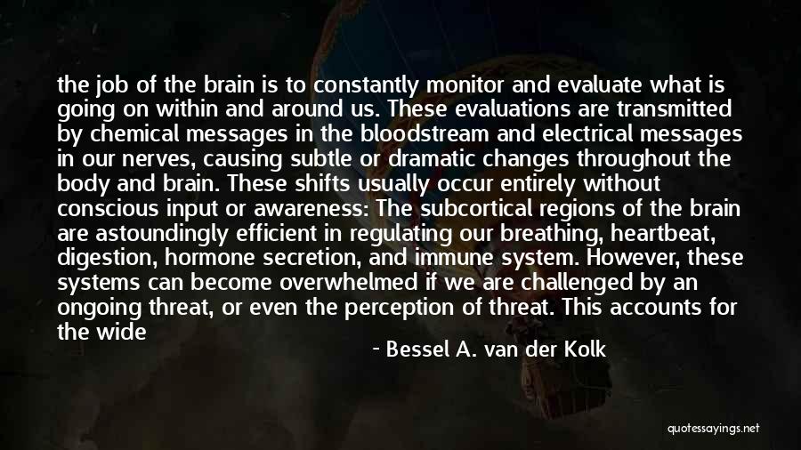 Keep Breathing Quotes By Bessel A. Van Der Kolk