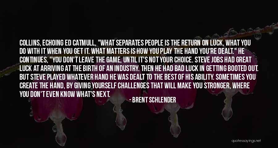 Keep Breathing Quotes By Brent Schlender