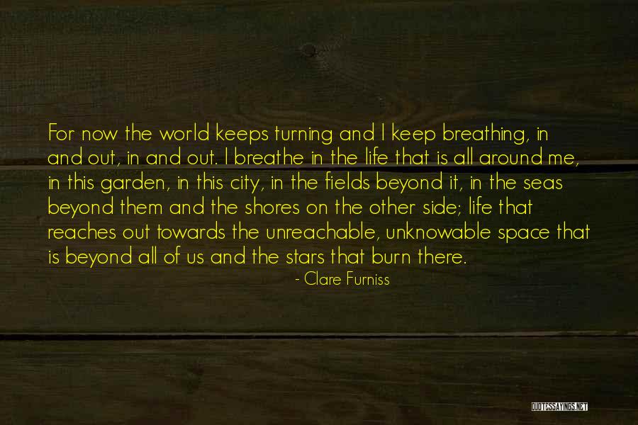 Keep Breathing Quotes By Clare Furniss Keep Breathing Quotes By Clare Furniss