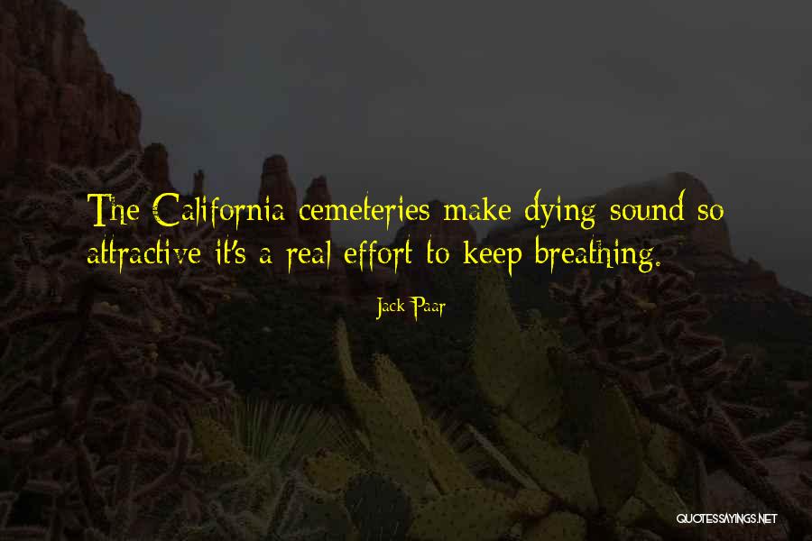 Keep Breathing Quotes By Jack Paar Keep Breathing Quotes By Jack Paar