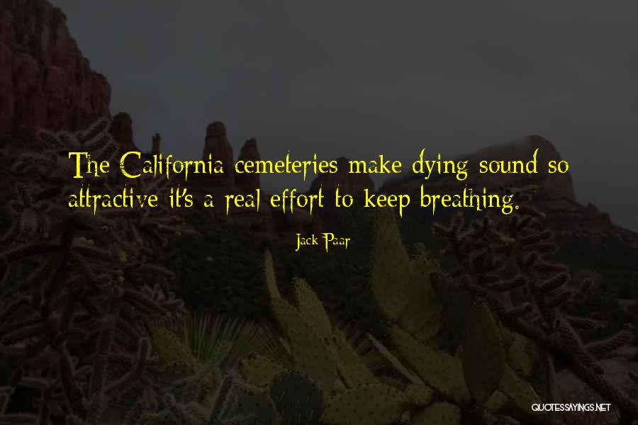 Keep Breathing Quotes By Jack Paar