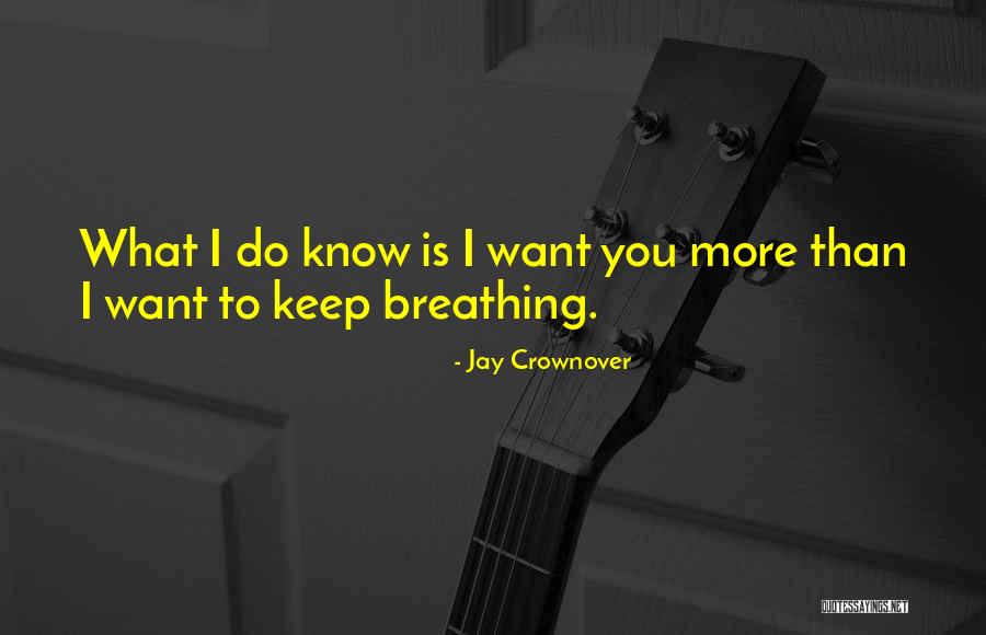 Keep Breathing Quotes By Jay Crownover