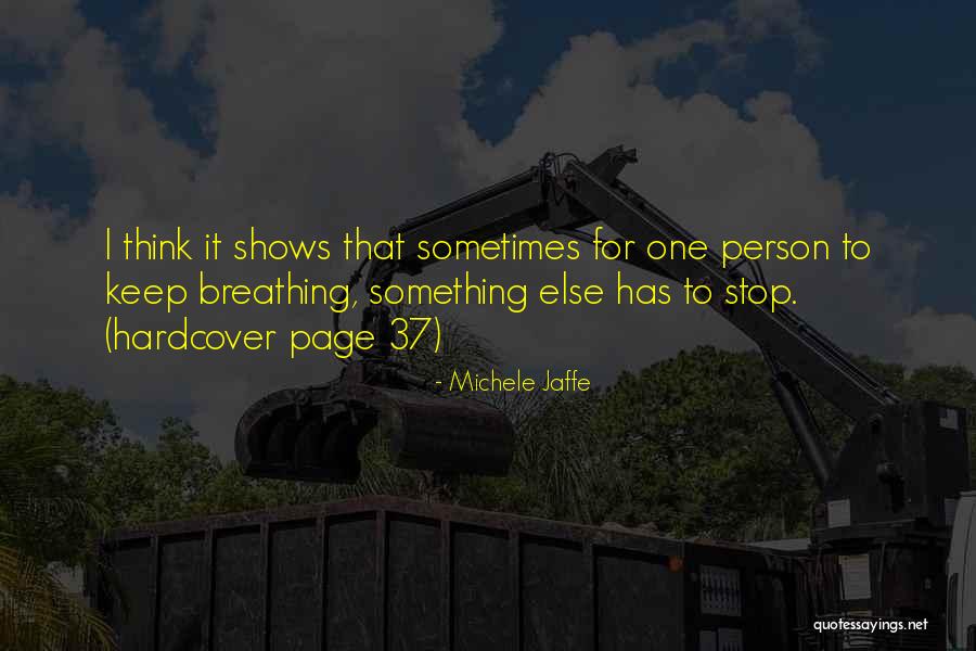 Keep Breathing Quotes By Michele Jaffe Keep Breathing Quotes By Michele Jaffe