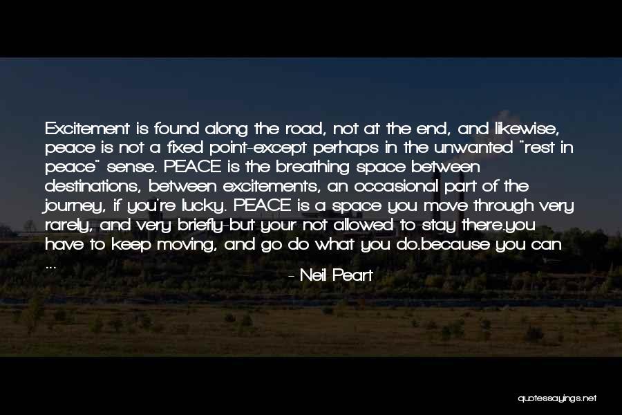 Keep Breathing Quotes By Neil Peart Keep Breathing Quotes By Neil Peart